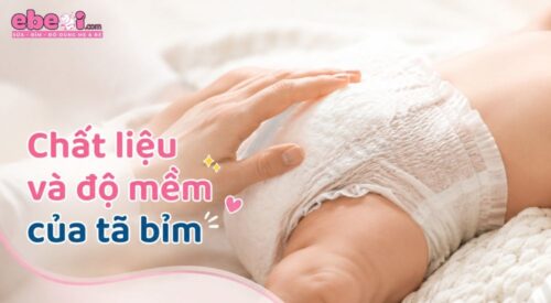 Chất liệu và độ mềm của tã bỉm